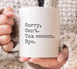 Sensational Tax Season Mug ($15 and Up) OUT OF STOCK